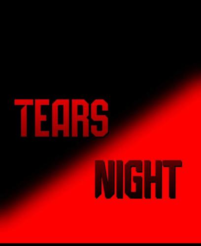 Tears Night