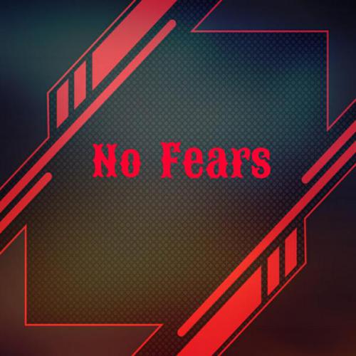 No Fears
