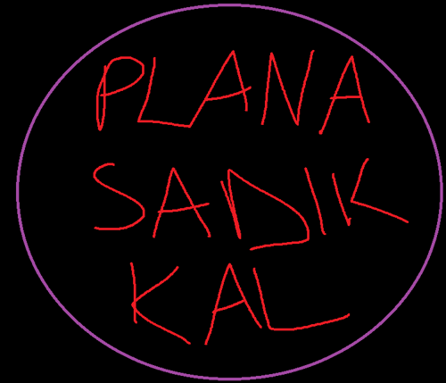 PLANA SADIK KAL