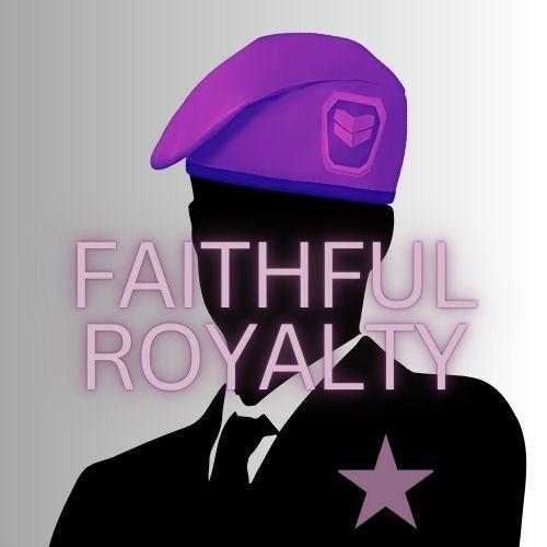 Faithful Royalty