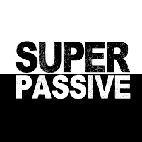 SUPER PASSİVE
