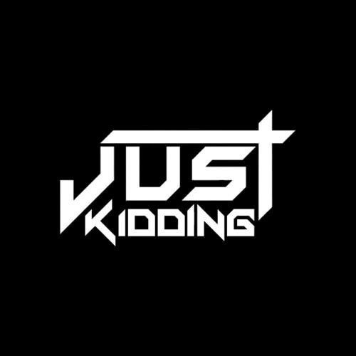 JUST Kidding1234