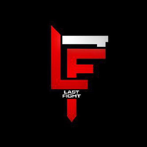 LAST FIGHT