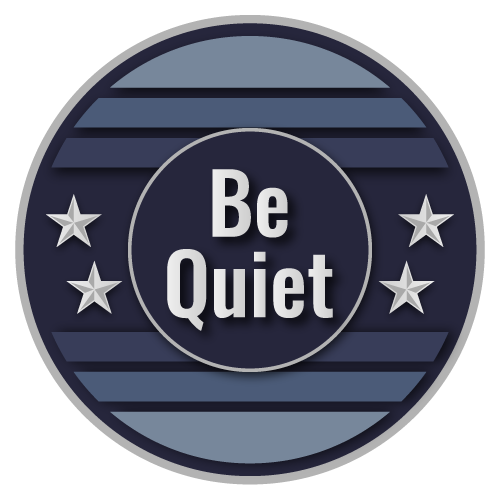 Be Quiet
