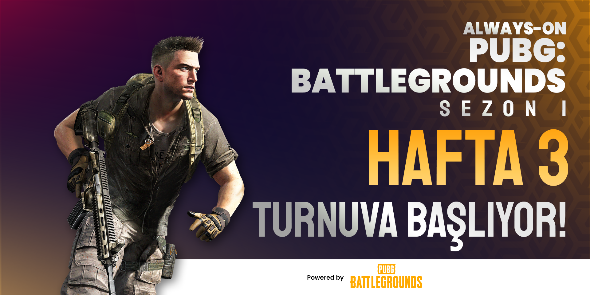 Always-ON PUBG Sezon 1 Hafta 3