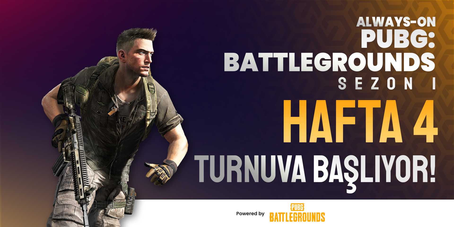 Always-ON PUBG Sezon 1 Hafta 4