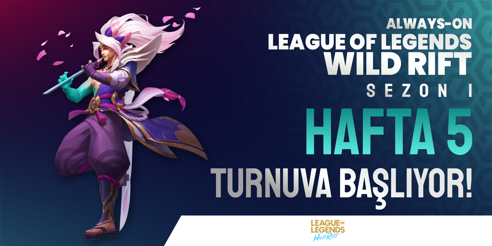 Always-ON Wild Rift Sezon 1 Hafta 5 (2v2)