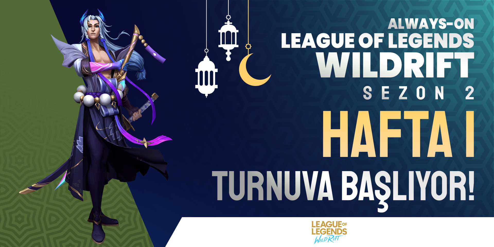 Always-ON Wild Rift Sezon 2 Hafta 1 (Arena)