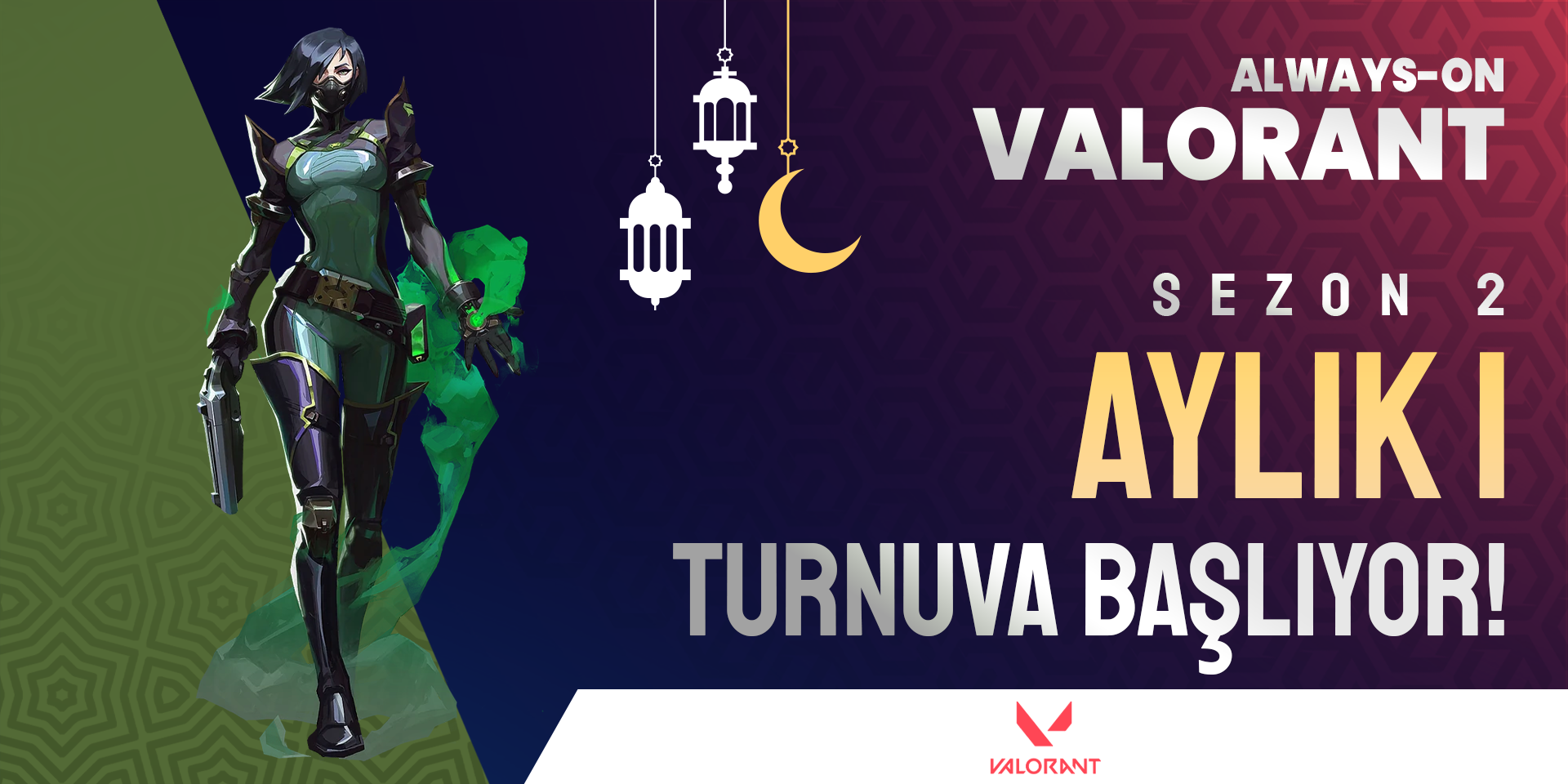Always-ON VALORANT Sezon 2 Aylık