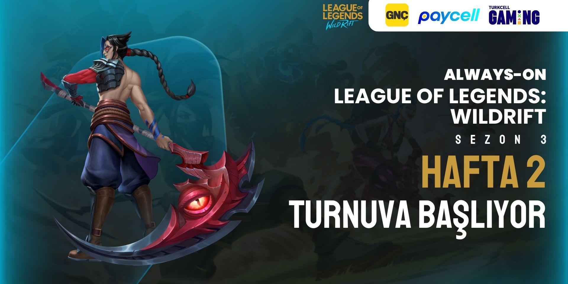 Always-ON Wild Rift Sezon 3 Hafta 2 AAA (ARAM)