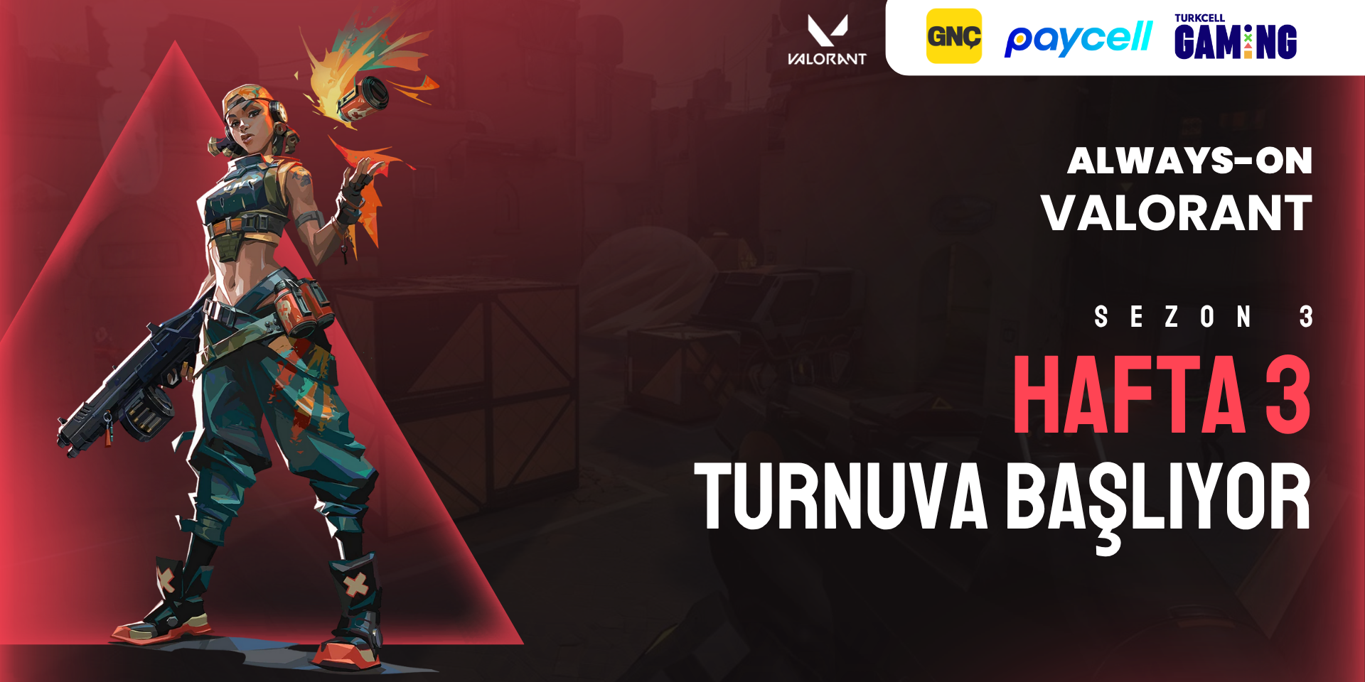 Always-ON VALORANT Sezon 3 Hafta 3