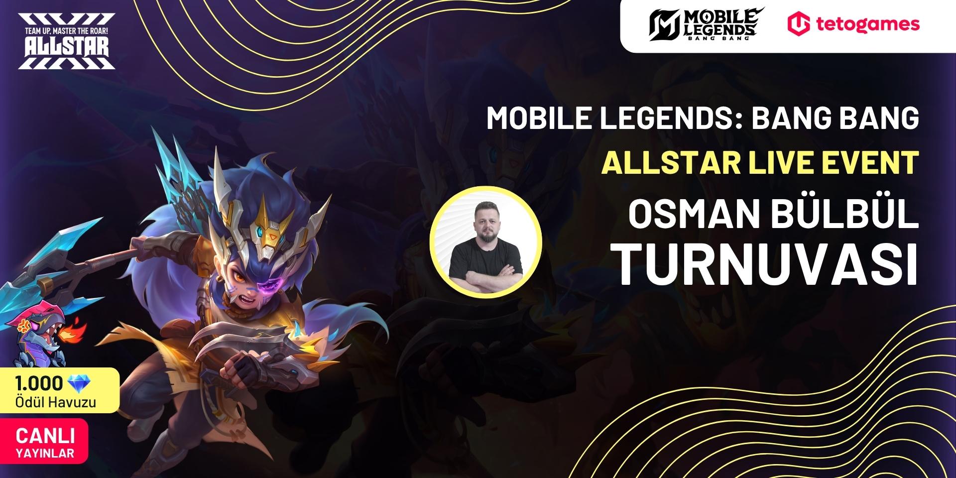 MLBB ALLSTAR OSMAN BÜLBÜL Turnuvası