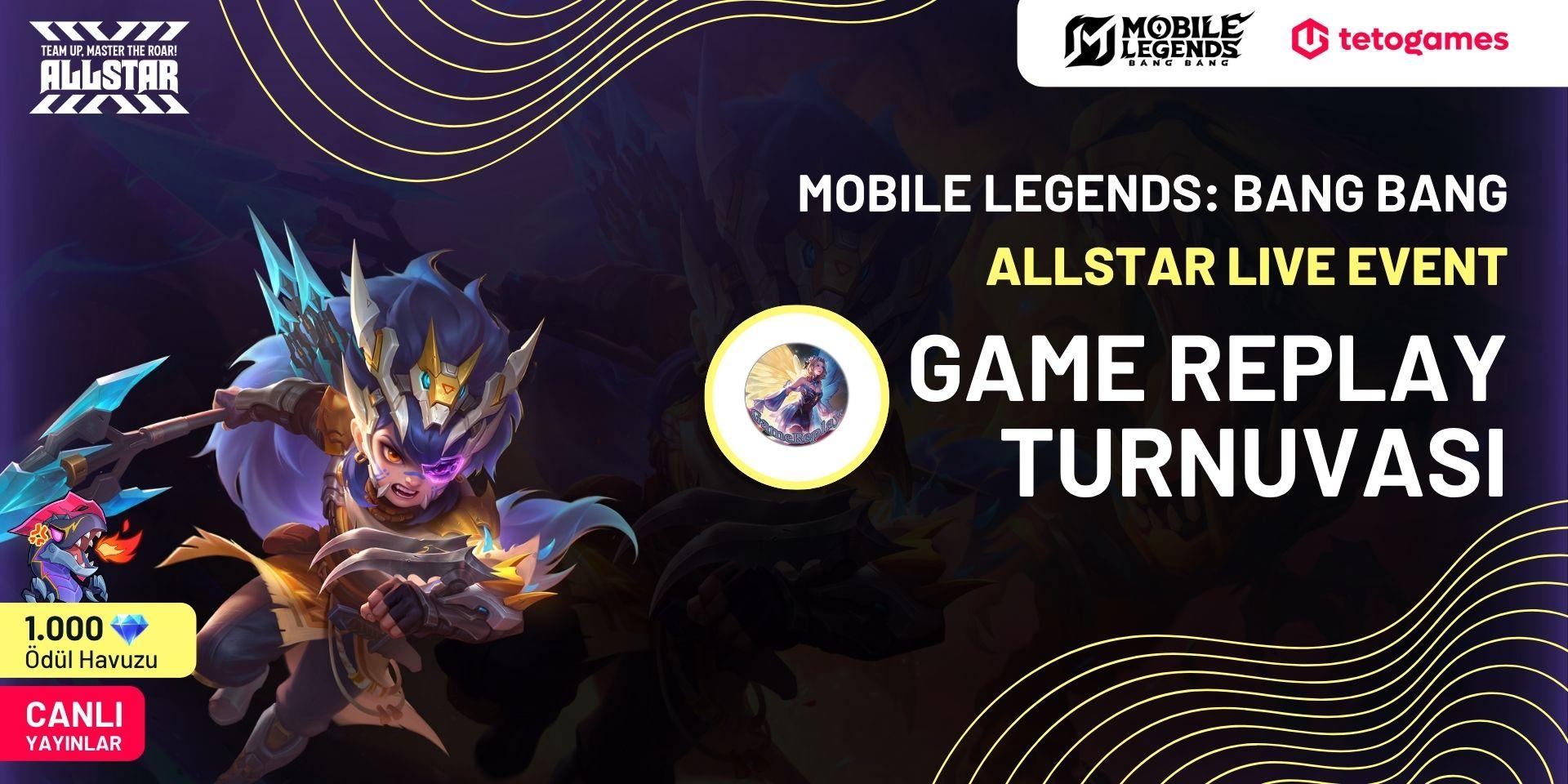 MLBB ALLSTAR GAME REPLAY Turnuvası