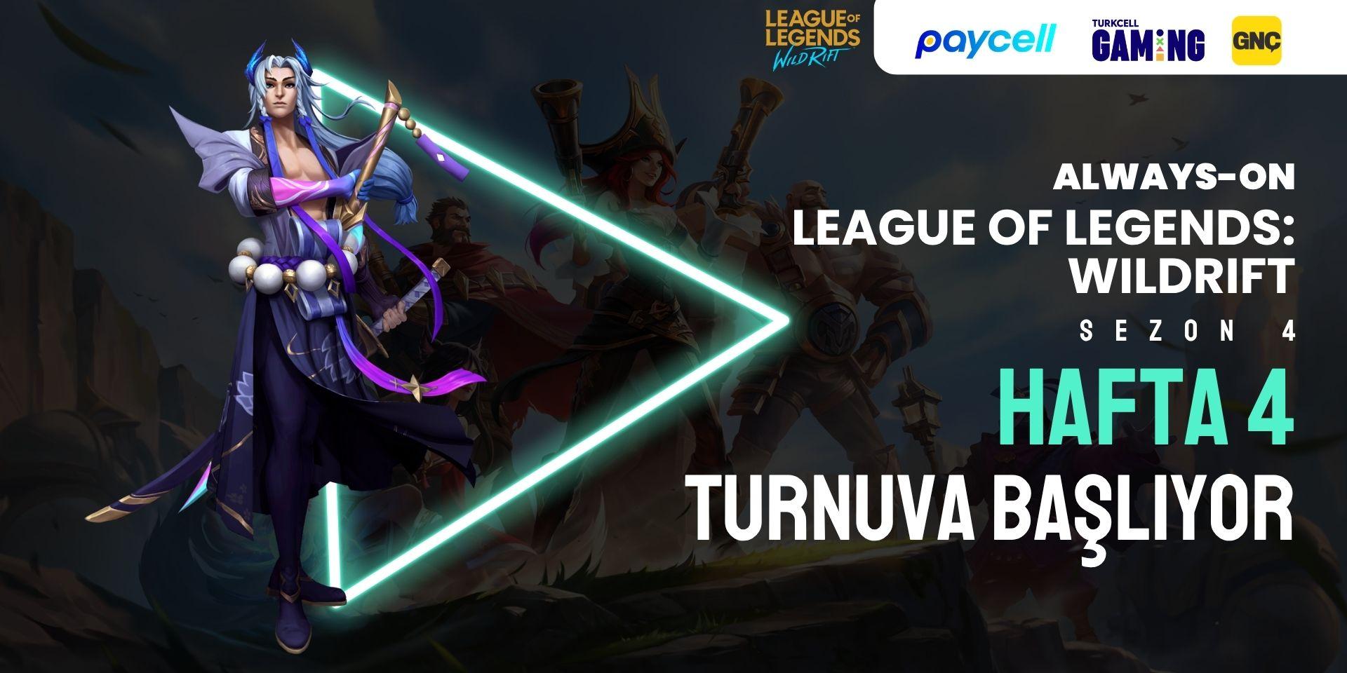 Always-ON Wild Rift Sezon 4 Hafta 4 (1v1)