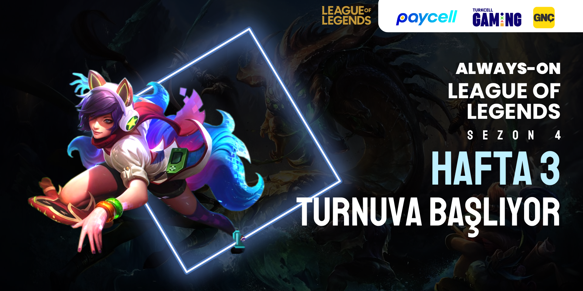 Always-ON League of Legends Sezon 4 Hafta 3