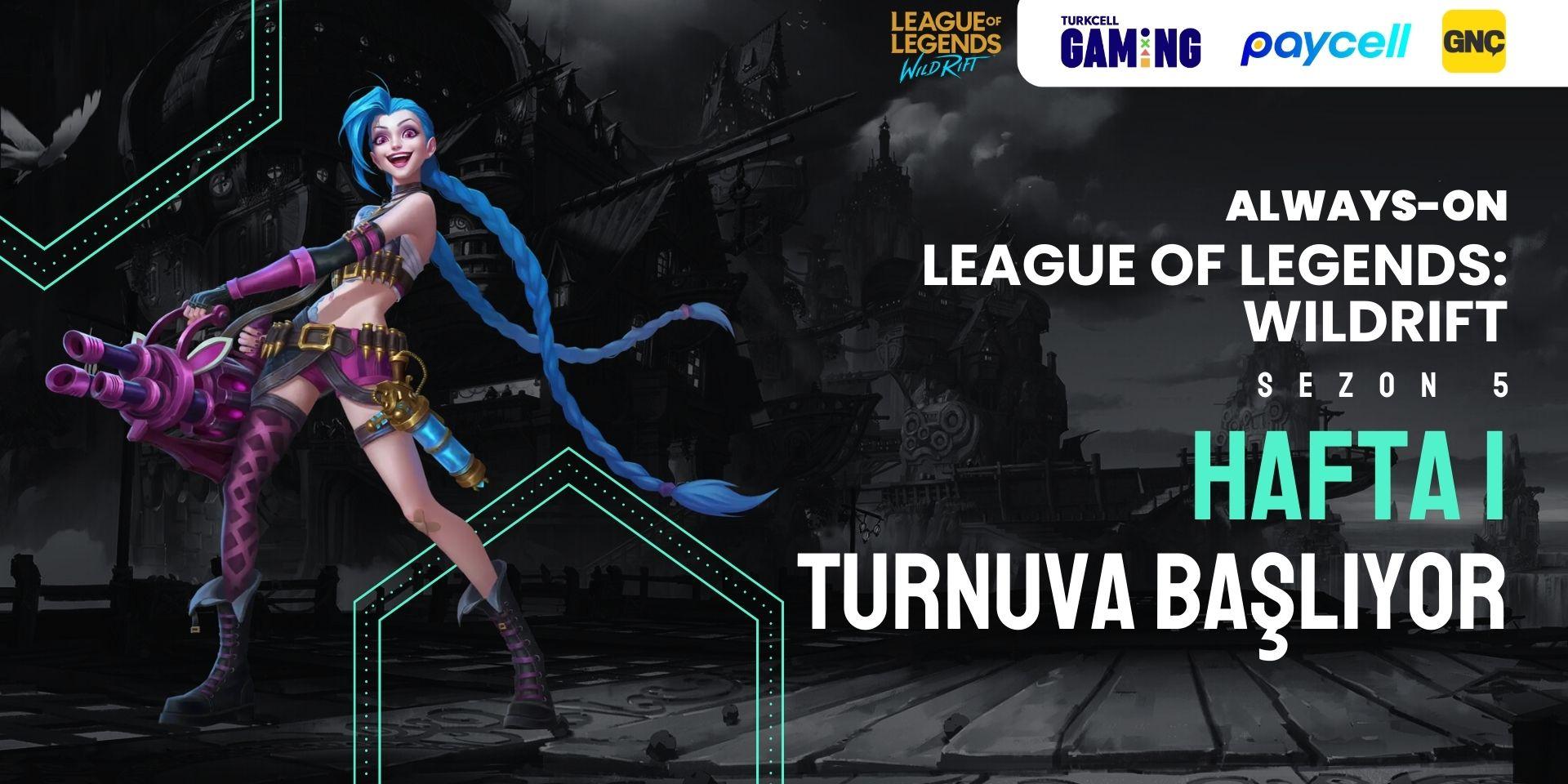 Always-ON Wild Rift Sezon 5 Hafta 1 (1v1)