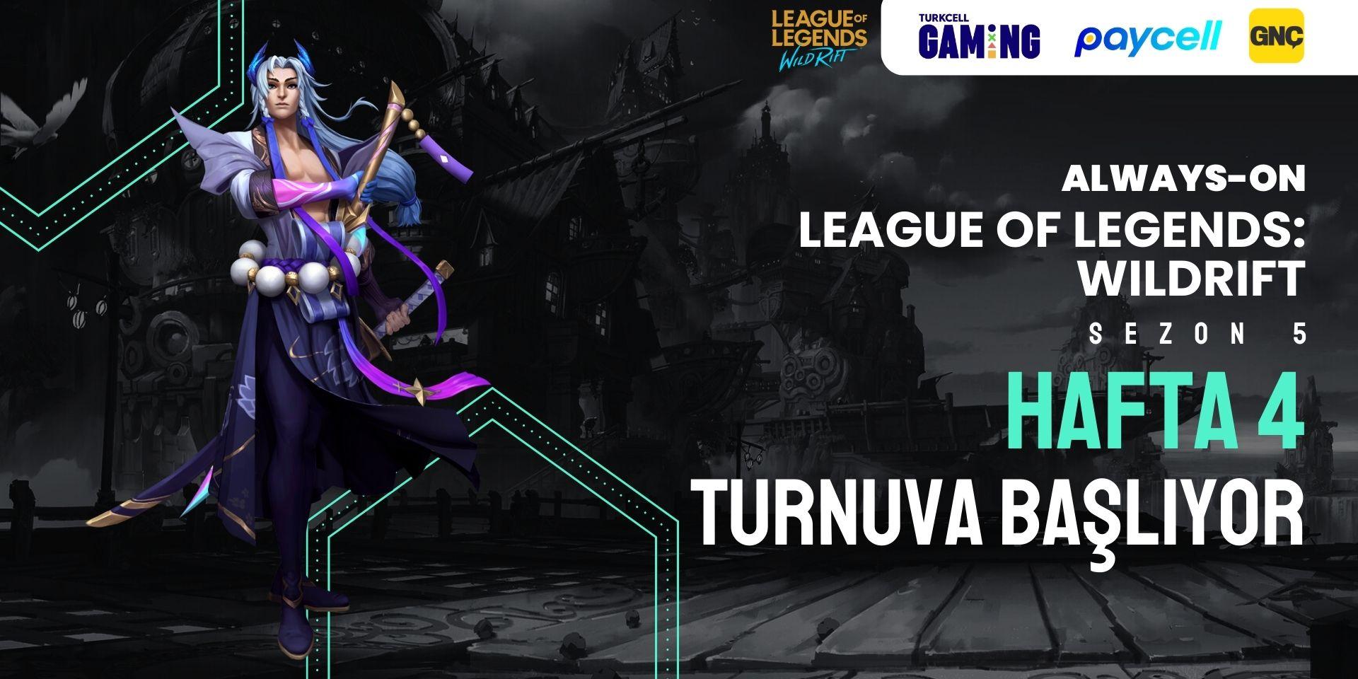 Always-ON Wild Rift Sezon 5 Hafta 4 (1v1)