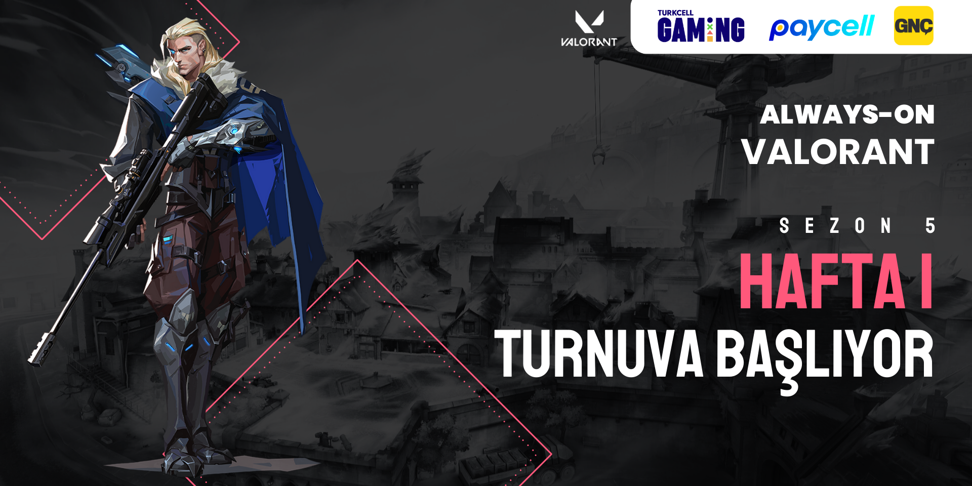 Always-ON VALORANT Sezon 5 Hafta 1