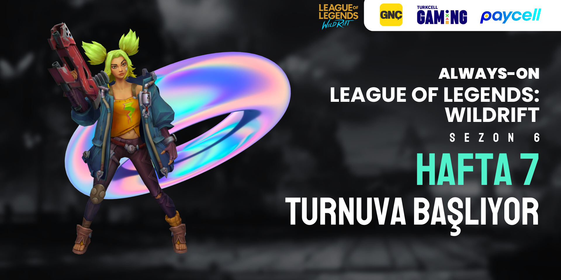 Always-ON Wild Rift Sezon 6 Hafta 7 (1v1)