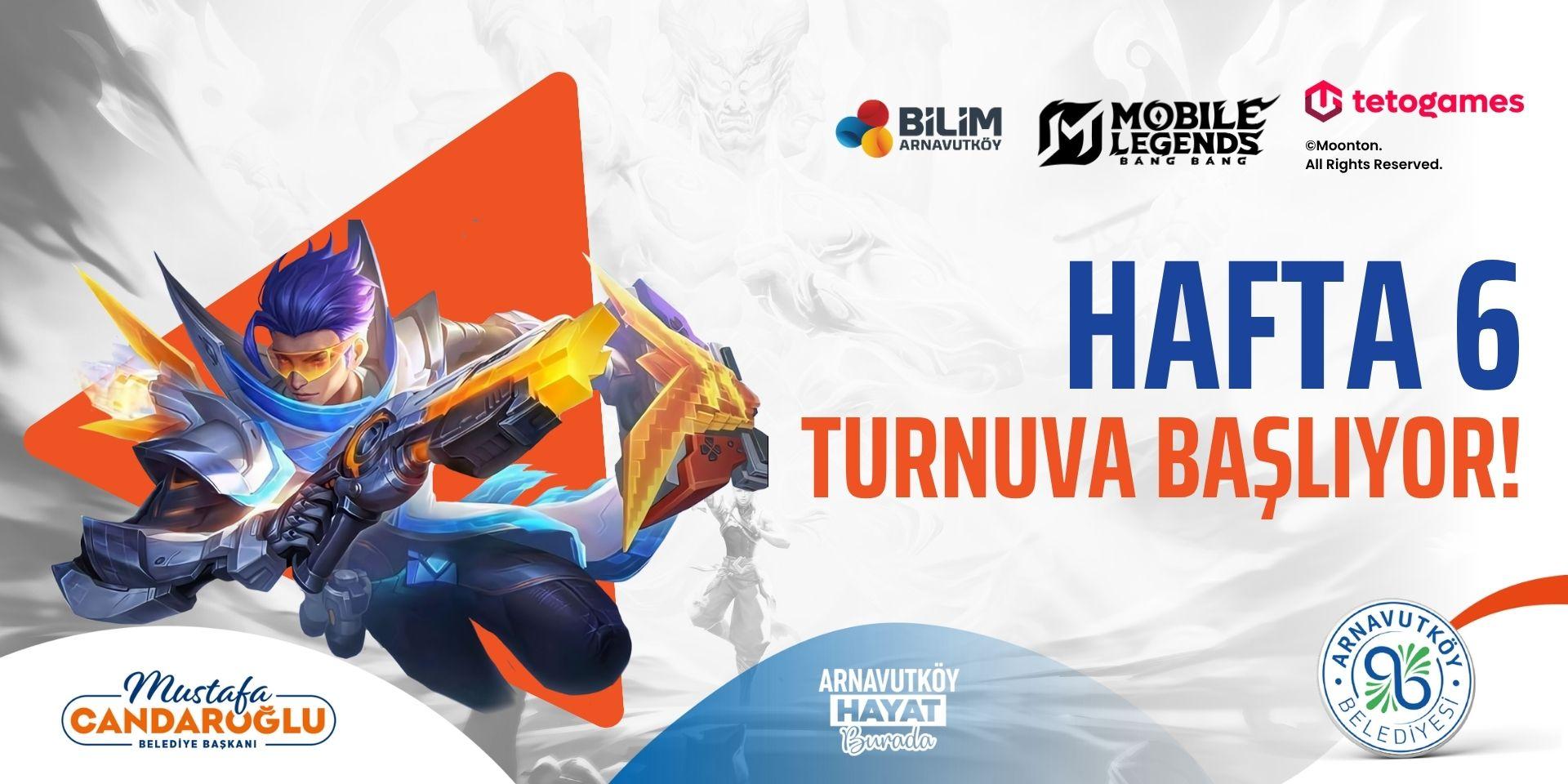 Arnavutköy Belediyesi MLBB Hafta 6