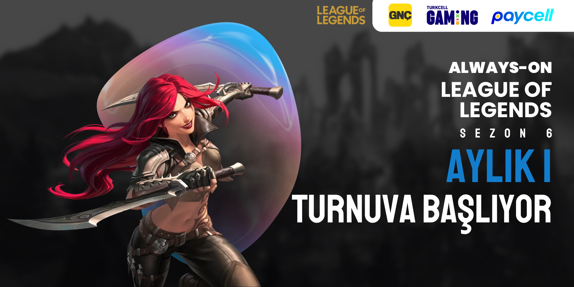 Always-ON League of Legends Sezon 6 Aylık