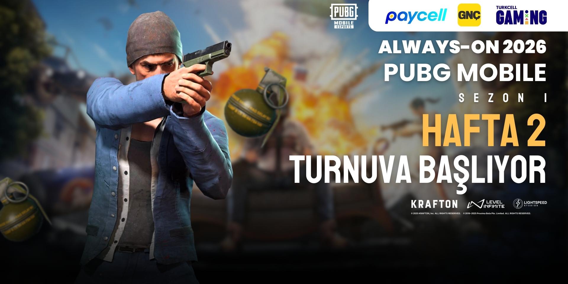 Always-ON PUBG MOBILE 2026 Sezon 1 Hafta 2