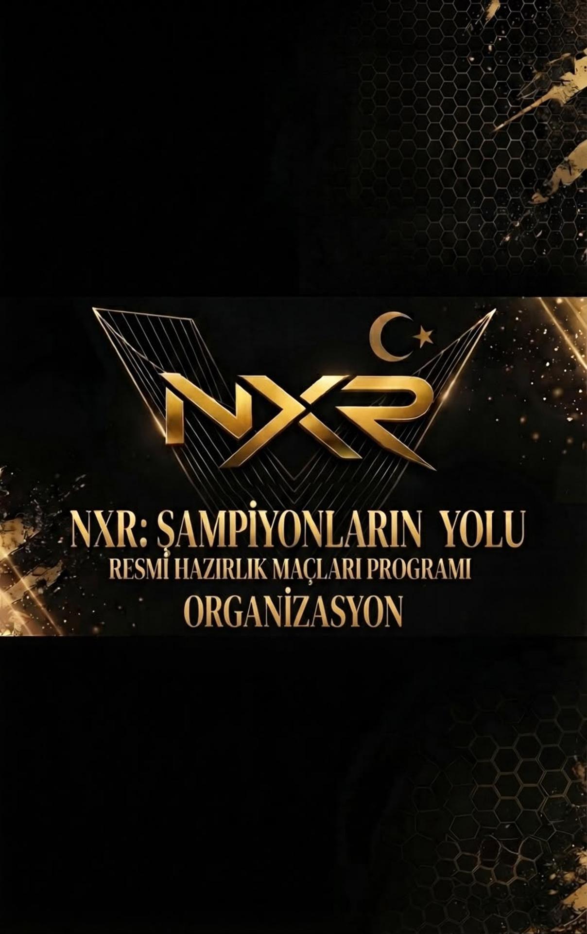 NXR ORGANİZASYON AĞUSTO 1. HAFTA