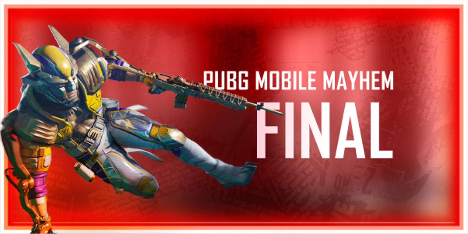 PUBG MOBILE Mayhem Final